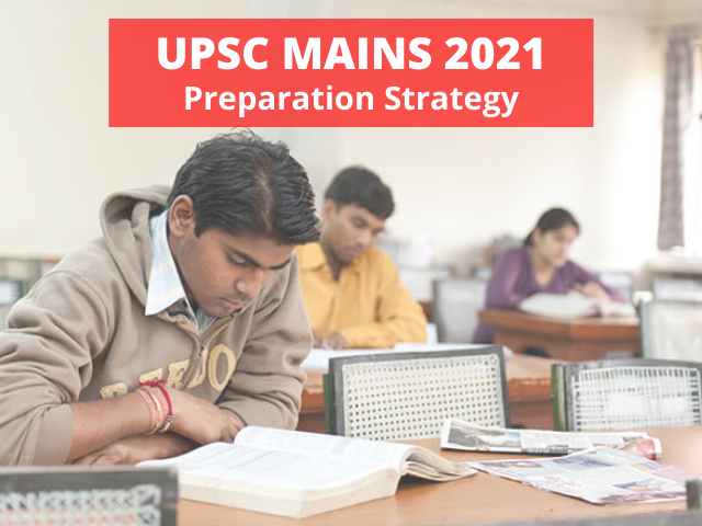 UPSC Mains Preparation Strategy